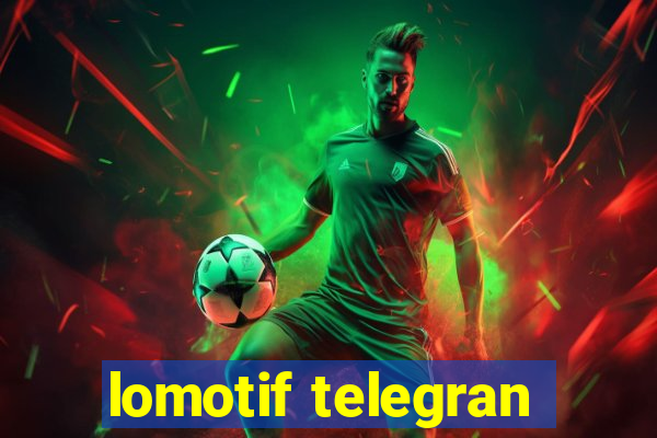 lomotif telegran
